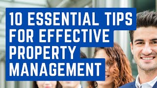 10 Essential Tips for Effective Property Management