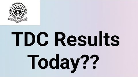 Assam University Silchar|| TDC Odd Sem Results Today?? Is it true or not??