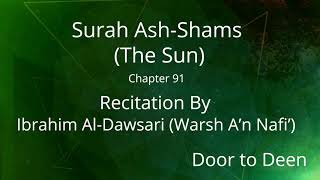 Surah Ash-Shams (The Sun) Ibrahim Al-Dawsari (Warsh A'n Nafi')  Quran Recitation