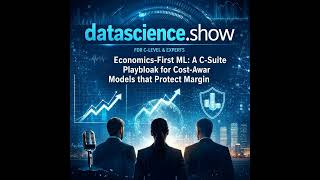 Economics-First ML: A C-Suite Playbook for Cost-Aware Models that Protect Margin