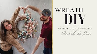 Can we talk UPDATES while we make a beautiful DIY transitional wreath covering multiple seasons?