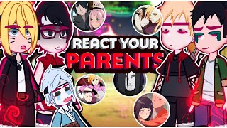||Boruto and his friends reacting to their parents|| \\🇧🇷/🇺🇲// ◆Bielly - Inagaki◆