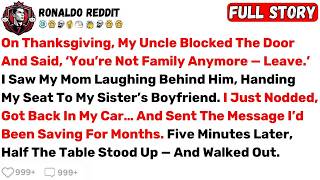 On Thanksgiving, My Uncle Blocked The Door And Said, ‘You’re Not Family... - Best Reddit Stories
