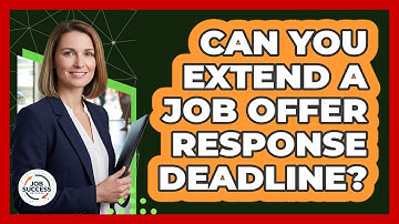 Can You Extend A Job Offer Response Deadline?