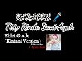 Titip Rindu Buat Ayah (KARAOKE) - Kintani version