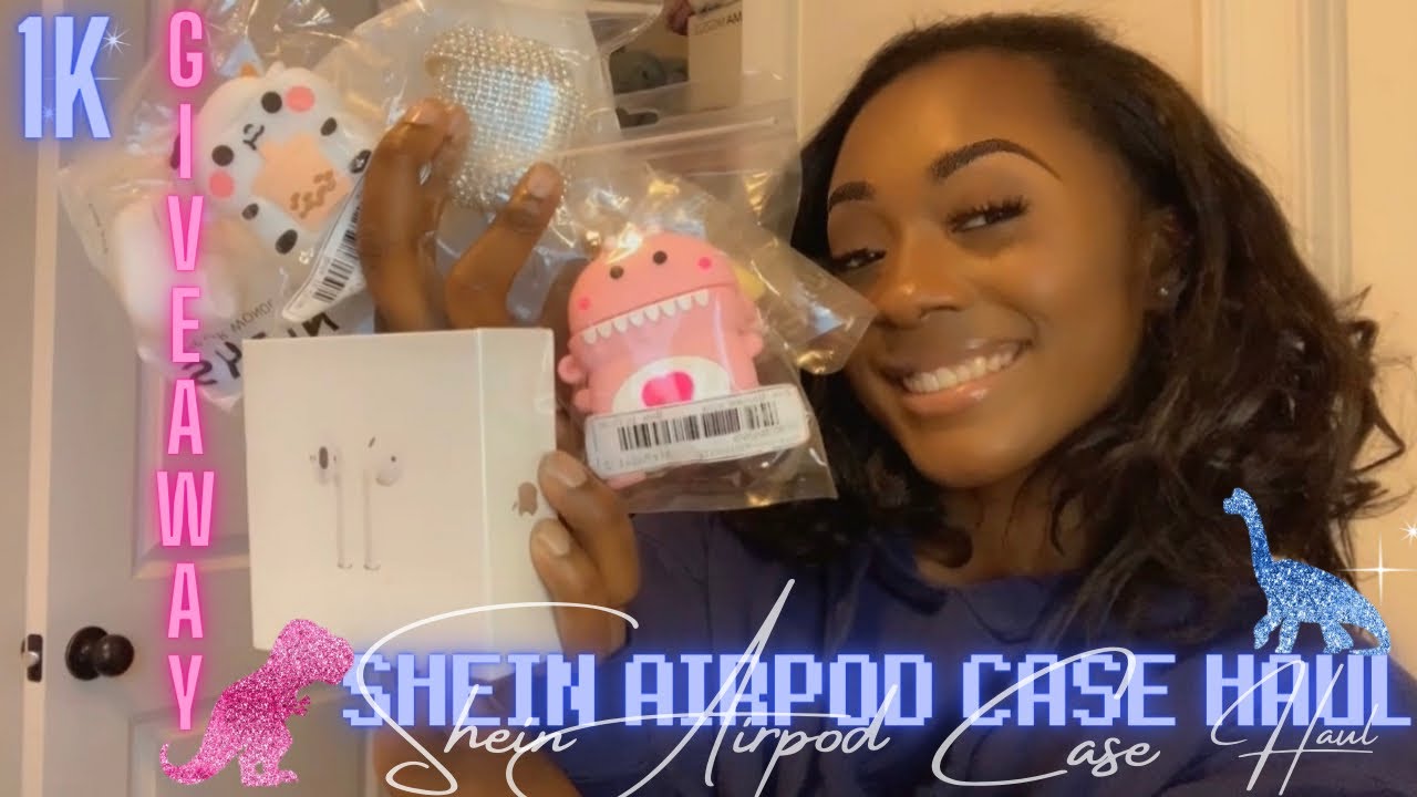 SHEIN AIRPOD CASE HAUL 1k SUBSCRIBER GIVEAWAY YouTube