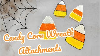 Candy Corn Wreath Attachments