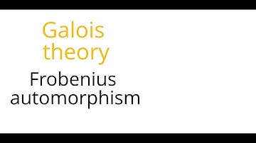 Galois theory: Frobenius automorphism