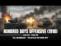 The ENTIRE Battle History of the Hundred Days Offensive (1918) | WW1 | War Documentary For Sleep