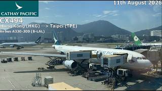 Cathay Pacific: B-LAL on flight CX494 | Airbus A330-300 | Takeoff from HKG & Landing in TPE
