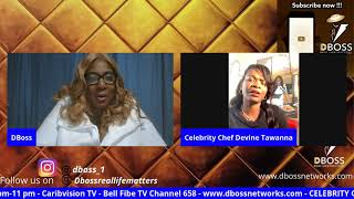 Real Life Matters DBoss with Celebrity Chef Devine Tawanna  