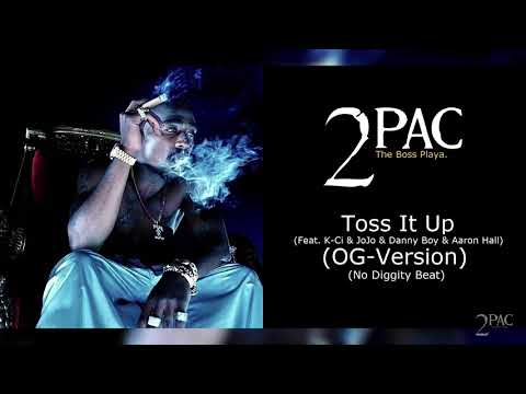 2Pac - Toss It Up (OG Version) (Feat. K-CI & JoJo & Danny Boy & Aaron Hall)  (No Diggity Beat)