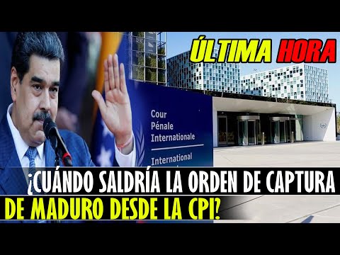🔴​ ¿Cuándo Saldría La Orden De CAPTURA De Maduro Desde La CPI? ENTERESE 👮