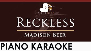 Video thumbnail of "Madison Beer - Reckless - HIGHER Key (Piano Karaoke Instrumental)"