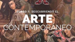 Curso 1 Descubriendo El Arte Contemporáneo