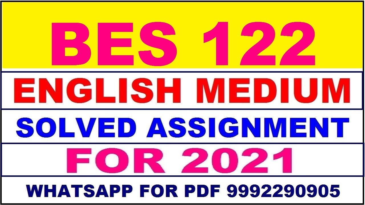 BES 122 Solved Assignment 2021 in ENGLISH,  Whatsapp For Pdf  9992290905.