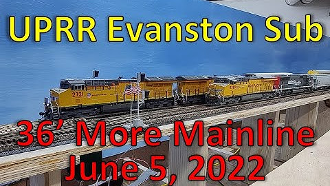 S2022E23 36 ft of Additional Mainline! 6-12 Update Model Train Layout Ops & Realism Union Pacific RR