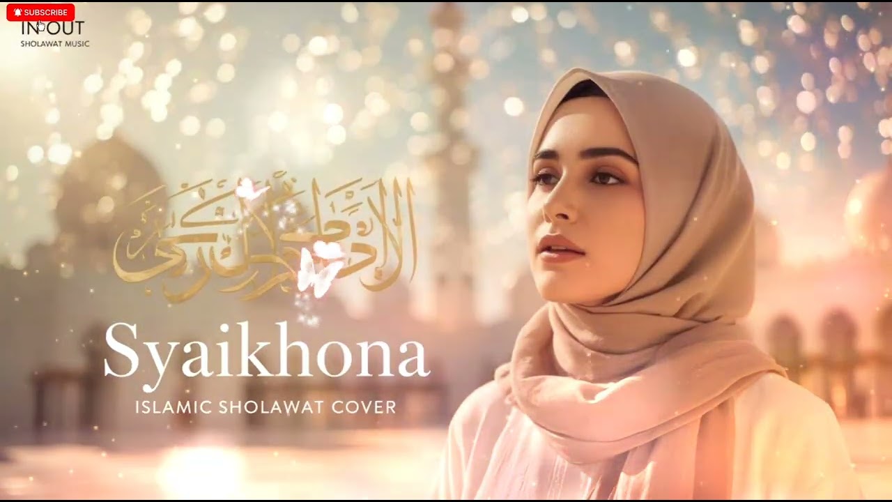 Syaikhona | Sholawat Islamic Merdu – Female Vocal | IN-OUT SHOLAWAT MUSIC