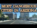 Most Dangerous Cities in Arizona 2021