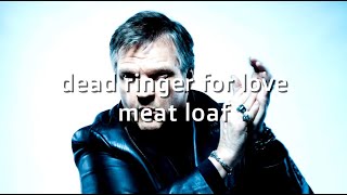 Meat Loaf Dead Ringer for Love karaoke songs karaoke lyrics