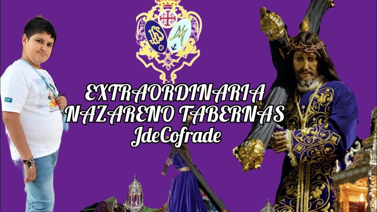 SALIDA EXTRAORDINARIA DE JESUS NAZARENO DE TABERNAS (PASO MORADO💜).   -JdeCofrade-