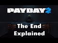 The Ending Explained | PAYDAY 2