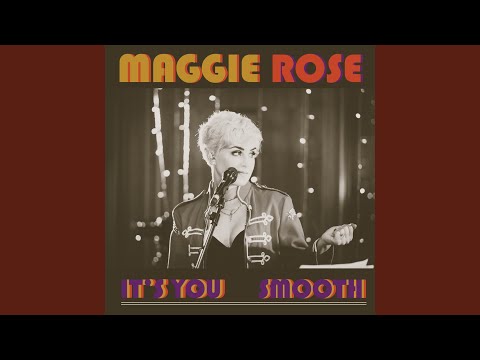It's You - Maggie Rose