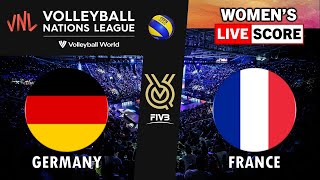 VNL Live | GERMANY vs FRANCE | 2024 Volleyball Nations League WOMEN's Tournament Live Scoreboard