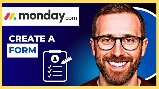 How To Create A Form On MONDAY.COM (Complete 2025 Guide)