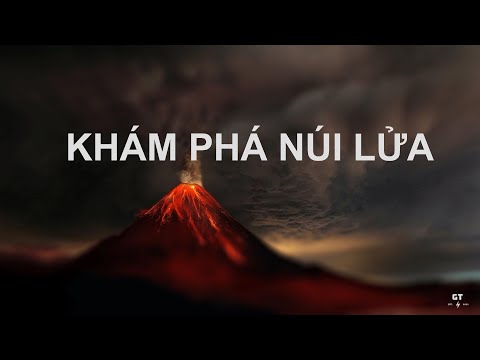 Video: Núi Lửa Là Gì