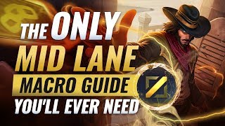 The ONLY Mid Lane Macro Guide You'll EVER NEED - League of Legends Season 9