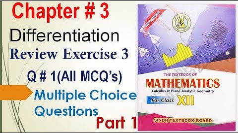 Q # 1(All Mcqs)|Review Exercise 3| Part 1|New Book Mathematics 12| Sindh Board| Multiple Choice Ques