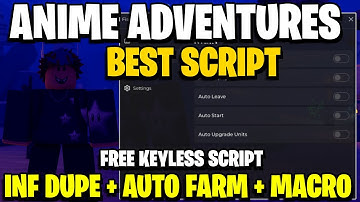 The Best Free Anime Adventures Script PC & MOBILE PASTEBIN I Fastest Autofarm, Dupe, & INF Gems