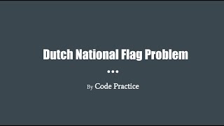 Dutch National Flag Problem (Sort Colors in Array)