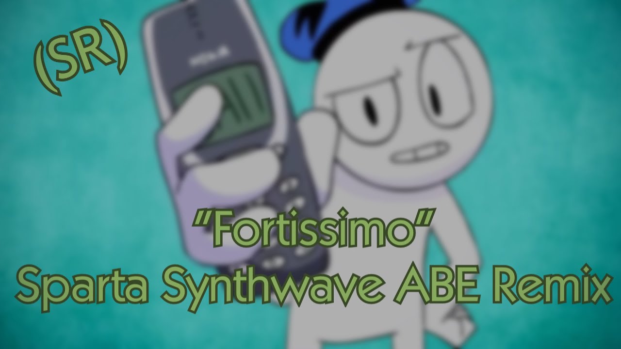 “Fortissimo” - Sparta Synthwave ABE Remix