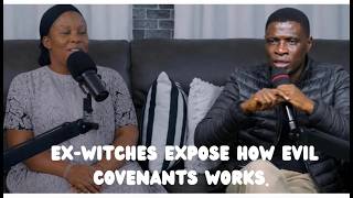 Ex-Witches Erica Mukisa and James  Kawalya expose how evil covenant work, and how to destroy it