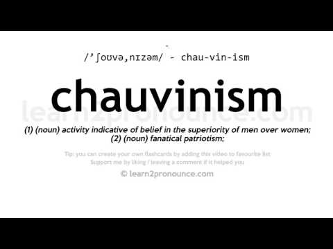 Pronunciación de Chauvinismo | Definición de Chauvinism