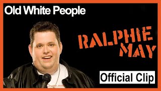 Ralphie May: Filthy Animal Tour - Old White People