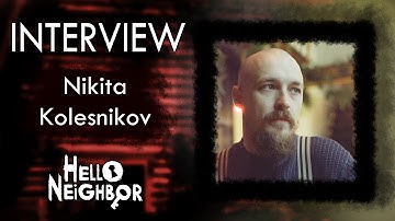 Interview with The Creator of Hello Neighbor - Nikita Kolesnikov