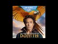 Sia Original From Dolittle Dolittle OST Sia Original From Dolittle Dolittle OST