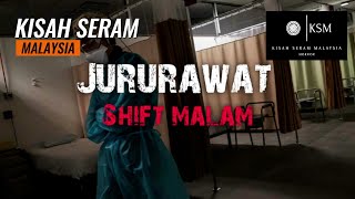 kisah seram jururawat - JAGA AYAH - SIAPA DALAM BILIK TU - TANDAS DALAM WAD - JELMAAN NURSE