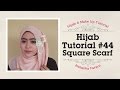 Hijab Tutorial Paris Segi Empat / Square Scarf