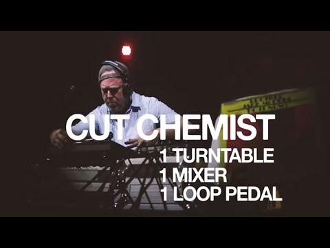 Cut Chemist: 1 Turntable, 1 Mixer, 1 Loop Pedal, ALL VINYL