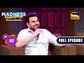 Hello Brothers | Madness Machayenge - India Ko Hasayenge - Ep 2 | Full Episode | 10 Mar 2024