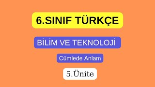 6. Sinif Türkçe 5. Üni̇te Bi̇li̇m Ve Teknoloji̇ Cümlede Anlam