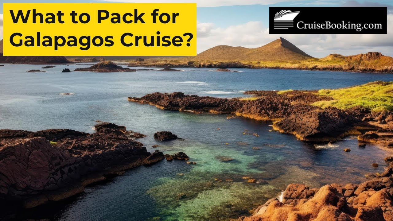 What to Pack for Galapagos Cruise? | CruiseBooking.com | #galapagos