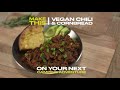 What's Cooking: Camp Edition | Vegan Chili and Cornbread