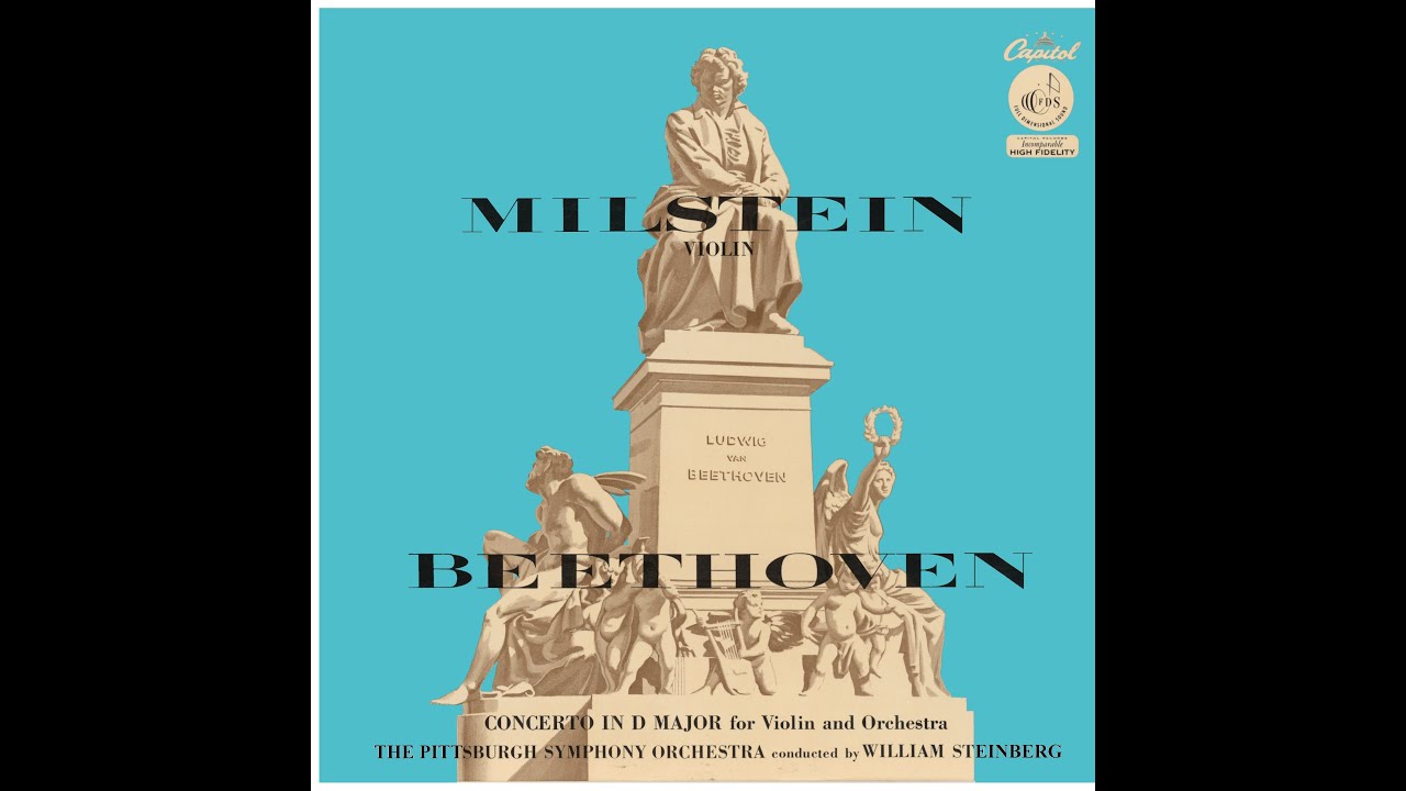 Beethoven Violin Concerto in D major, Op. 61 Nathan Milstein