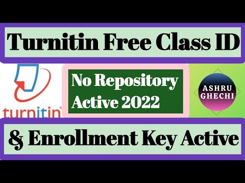 Turnitin Free Class ID and Enrollment Key by || Ashru Ghechi || 2022