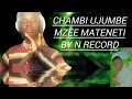 CHAMBI UJUMBE WA MZEE MATENETI BOY N RECORD 